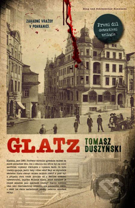 Kniha: Glatz (Tomasz Duszyński). Slovart CZ, 2022 Kniha: Glatz (Tomasz Duszyński). Slovart CZ, 2022