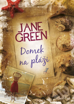 Kniha: Domek na pláži (Jane Green). BB/art, 2012 Kniha: Domek na pláži (Jane Green). BB/art, 2012