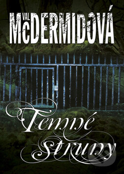 Kniha: Temné struny (Val McDermidová). BB/art, 2012 Kniha: Temné struny (Val McDermidová). BB/art, 2012