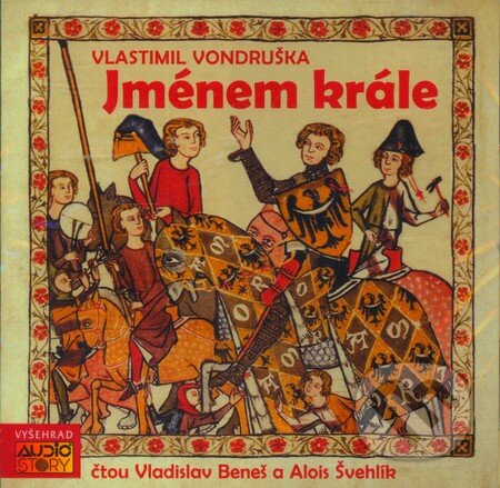 Audiokniha: Jménem krále (Vlastimil Vondruška). AudioStory, 2012 Audiokniha: Jménem krále (Vlastimil Vondruška). AudioStory, 2012