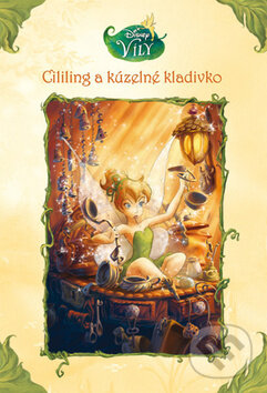 Kniha: Víly: Cililing a kúzelné kladivko (Egmont SK). Egmont SK, 2012 Kniha: Víly: Cililing a kúzelné kladivko (Egmont SK). Egmont SK, 2012