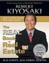 Kniha: Real Book of Real Estate (Robert T. Kiyosaki). Grantham Book Services, 2009 Kniha: Real Book of Real Estate (Robert T. Kiyosaki). Grantham Book Services, 2009