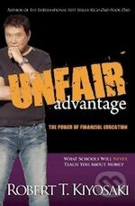 Kniha: Unfair Advantage (Robert T. Kiyosaki). Plata Publishing, 2011 Kniha: Unfair Advantage (Robert T. Kiyosaki). Plata Publishing, 2011