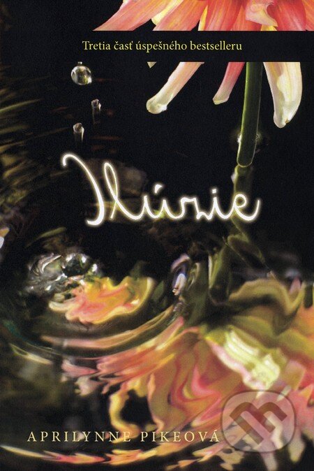 Kniha: Ilúzie (Aprilynne Pike). Fortuna Libri, 2012 Kniha: Ilúzie (Aprilynne Pike). Fortuna Libri, 2012