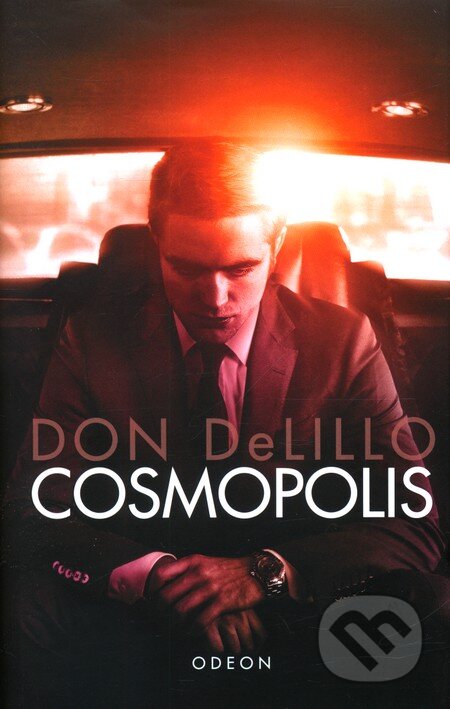 Kniha: Cosmopolis (Don DeLillo). Odeon CZ, 2012 Kniha: Cosmopolis (Don DeLillo). Odeon CZ, 2012