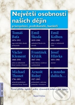 Kniha: Největší osobnosti našich dějin (Karel Foltin). Computer Press, 2012 Kniha: Největší osobnosti našich dějin (Karel Foltin). Computer Press, 2012