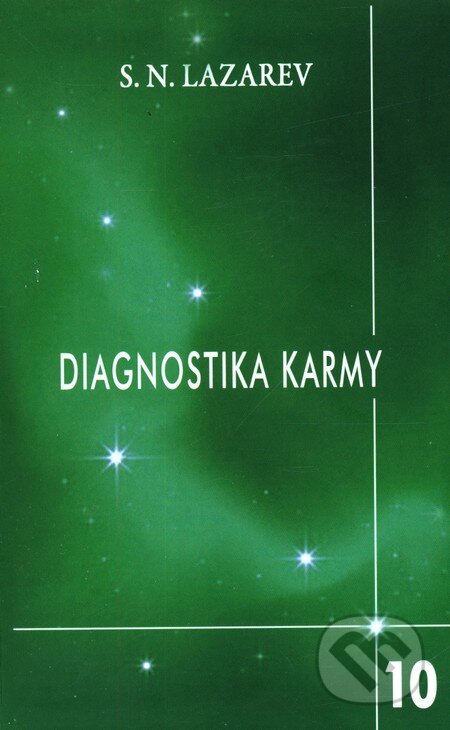 Kniha: Diagnostika karmy 10 (Sergej N. Lazarev). Raduga Verlag, 2012 Kniha: Diagnostika karmy 10 (Sergej N. Lazarev). Raduga Verlag, 2012