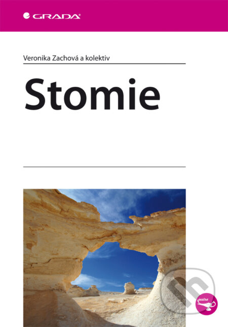 E-kniha: Stomie (Veronika Zachová a kolektív). Grada, 2010 E-kniha: Stomie (Veronika Zachová a kolektív). Grada, 2010