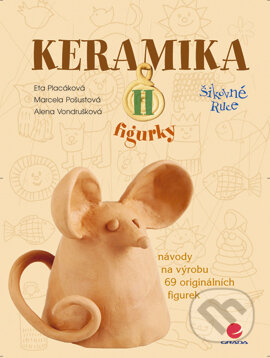 E-kniha: Keramika II (Alena Vondrušková, Eta Placáková a Marcela Pošustová). Grada, 2005 E-kniha: Keramika II (Alena Vondrušková, Eta Placáková a Marcela Pošustová). Grada, 2005