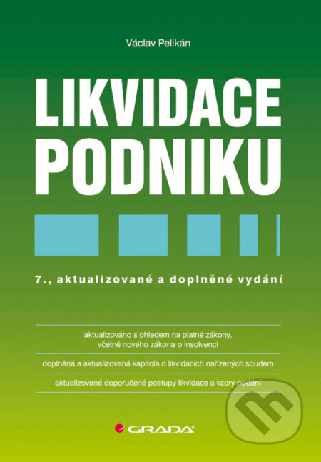 E-kniha: Likvidace podniku (Václav Pelikán). Grada, 2011 E-kniha: Likvidace podniku (Václav Pelikán). Grada, 2011
