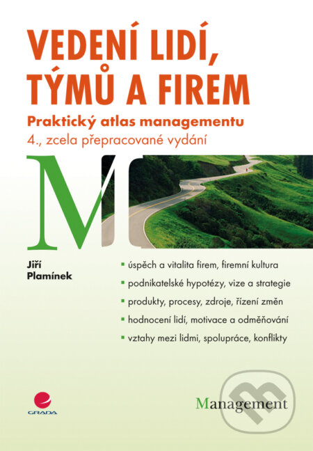 E-kniha: Vedení lidí, týmů a firem (Jiří Plamínek). Grada, 2011 E-kniha: Vedení lidí, týmů a firem (Jiří Plamínek). Grada, 2011
