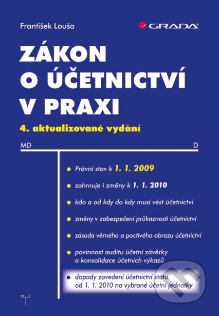 E-kniha: Zákon o účetnictví v praxi (František Louša). Grada, 2009 E-kniha: Zákon o účetnictví v praxi (František Louša). Grada, 2009