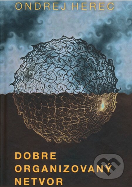 E-kniha: Dobre organizovaný netvor (Ondrej Herec). Literárne informačné centrum, 2012 E-kniha: Dobre organizovaný netvor (Ondrej Herec). Literárne informačné centrum, 2012