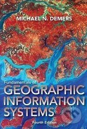 Kniha: Fundamentals of Geographic Information Systems (Michael N. DeMers). Wiley-Blackwell, 2009 Kniha: Fundamentals of Geographic Information Systems (Michael N. DeMers). Wiley-Blackwell, 2009