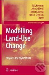 Kniha: Modelling Land-Use Change (Eric Koomen). Springer Verlag, 2007 Kniha: Modelling Land-Use Change (Eric Koomen). Springer Verlag, 2007