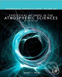 Statistical Methods in the Atmospheric Sciences - Daniel S. Wilks, Academic Press, 2011