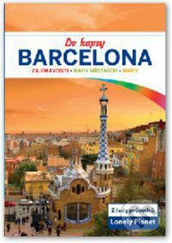 Kniha: Barcelona do kapsy (Svojtka&Co.). Svojtka&Co., 2012 Kniha: Barcelona do kapsy (Svojtka&Co.). Svojtka&Co., 2012