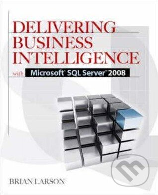 Kniha: Delivering Business Intelligence with Microsoft SQL Server 2008 (Brian Larson). McGraw-Hill, 2009 Kniha: Delivering Business Intelligence with Microsoft SQL Server 2008 (Brian Larson). McGraw-Hill, 2009
