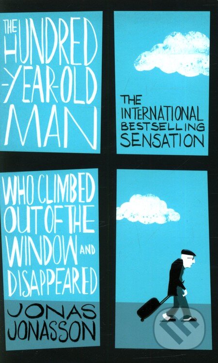 Kniha: The Hundred-Year-Old Man Who Climbed Out of the Window and Disappeared (Jonas Jonasson). Hesperus Press, 2012 Kniha: The Hundred-Year-Old Man Who Climbed Out of the Window and Disappeared (Jonas Jonasson). Hesperus Press, 2012