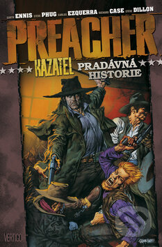 Kniha: Preacher - Kazatel 10 (Garth Ennis a Steve Dillon). BB/art, 2012 Kniha: Preacher - Kazatel 10 (Garth Ennis a Steve Dillon). BB/art, 2012