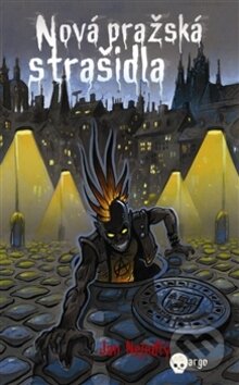 Kniha: Nová pražská strašidla (Jan Nejedlý). Argo, 2012 Kniha: Nová pražská strašidla (Jan Nejedlý). Argo, 2012
