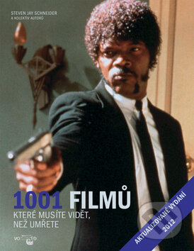 Kniha: 1001 filmů, které musíte vidět, než umřete (Steven Jay Schneider). Volvox Globator, 2012 Kniha: 1001 filmů, které musíte vidět, než umřete (Steven Jay Schneider). Volvox Globator, 2012