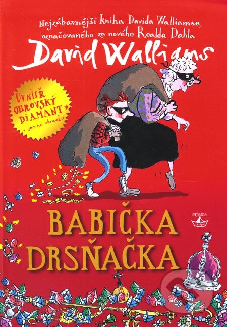 Kniha: Babička drsňačka (David Walliams). Argo, 2012 Kniha: Babička drsňačka (David Walliams). Argo, 2012