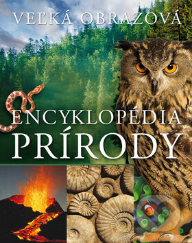 Veľká obrazová encyklopédia prírody, Svojtka&Co., 2012