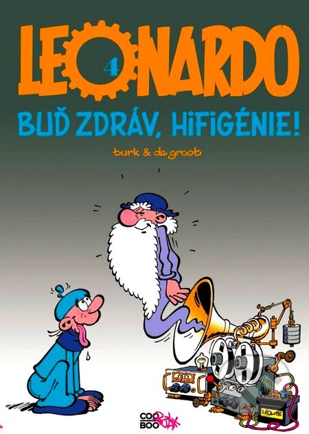 Kniha: Leonardo 4: Buď zdráv hi-fi génie! (Bob de Groot a Turk). CooBoo CZ, 2012 Kniha: Leonardo 4: Buď zdráv hi-fi génie! (Bob de Groot a Turk). CooBoo CZ, 2012