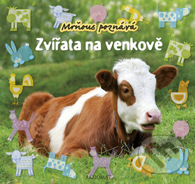 Kniha: Mrňous poznává: Zvířata na venkově (Aksjomat). Aksjomat, 2012 Kniha: Mrňous poznává: Zvířata na venkově (Aksjomat). Aksjomat, 2012