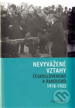 Kniha: Nevyvážené vztahy (Ota Konrád). Masarykův ústav AV ČR, 2012 Kniha: Nevyvážené vztahy (Ota Konrád). Masarykův ústav AV ČR, 2012