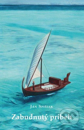 Kniha: Zabudnutý príbeh (Ján Spišiak). Sunday walk, 2021 Kniha: Zabudnutý príbeh (Ján Spišiak). Sunday walk, 2021