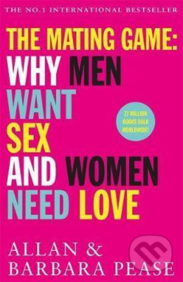 Kniha: The Mating Game (Barbara Pease a Allan Pease). Orion, 2017 Kniha: The Mating Game (Barbara Pease a Allan Pease). Orion, 2017