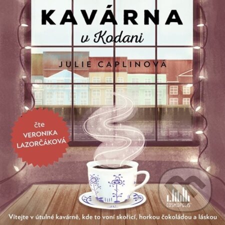 Audiokniha: Kavárna v Kodani (Julie Caplin). Cosmopolis, 2021 Audiokniha: Kavárna v Kodani (Julie Caplin). Cosmopolis, 2021