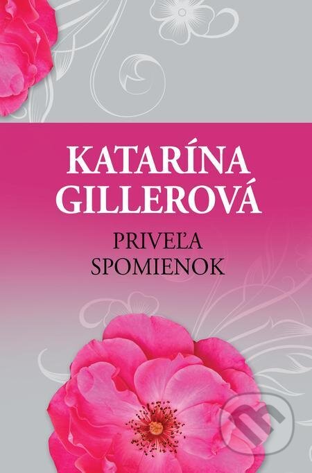 E-kniha: Priveľa spomienok (Katarína Gillerová). Slovenský spisovateľ E-kniha: Priveľa spomienok (Katarína Gillerová). Slovenský spisovateľ