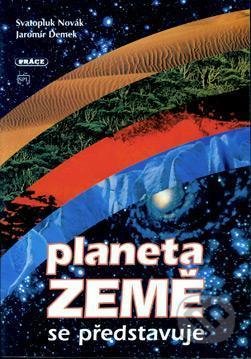 Kniha: Planeta Země se představuje (zeměpis) (Jaromír Demek a Svatopluk Novák). Práce Kniha: Planeta Země se představuje (zeměpis) (Jaromír Demek a Svatopluk Novák). Práce