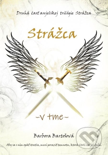Kniha: Strážca - V tme (Barbora Bartošová). Elist, 2021 Kniha: Strážca - V tme (Barbora Bartošová). Elist, 2021