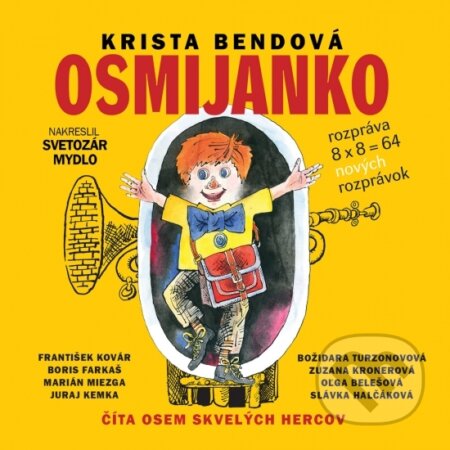 Audiokniha: Osmijanko rozpráva 8x8=64 rozprávok (Krista Bendová). Buvik, 2021 Audiokniha: Osmijanko rozpráva 8x8=64 rozprávok (Krista Bendová). Buvik, 2021