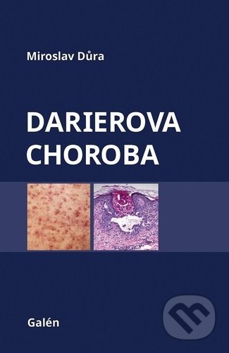 Kniha: Darierova choroba (Miroslav Důra). Galén, 2021 Kniha: Darierova choroba (Miroslav Důra). Galén, 2021