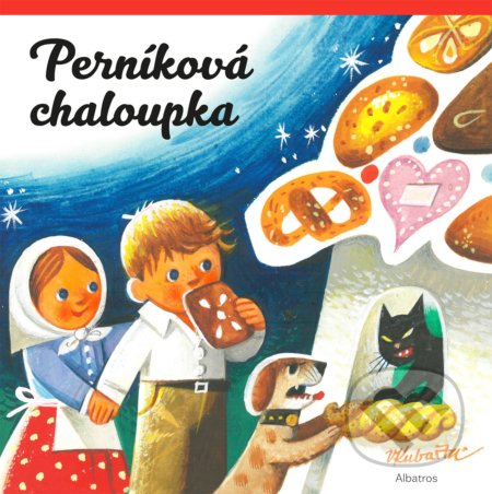 Kniha: Perníková chaloupka (Albatros CZ). Albatros CZ, 2022 Kniha: Perníková chaloupka (Albatros CZ). Albatros CZ, 2022