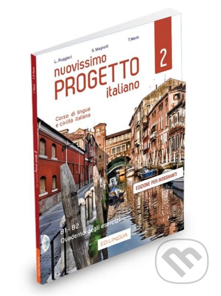Kniha: Nuovissimo Progetto italiano 2/B1-B2 (Telis Marin). Edilingua, 2020 Kniha: Nuovissimo Progetto italiano 2/B1-B2 (Telis Marin). Edilingua, 2020