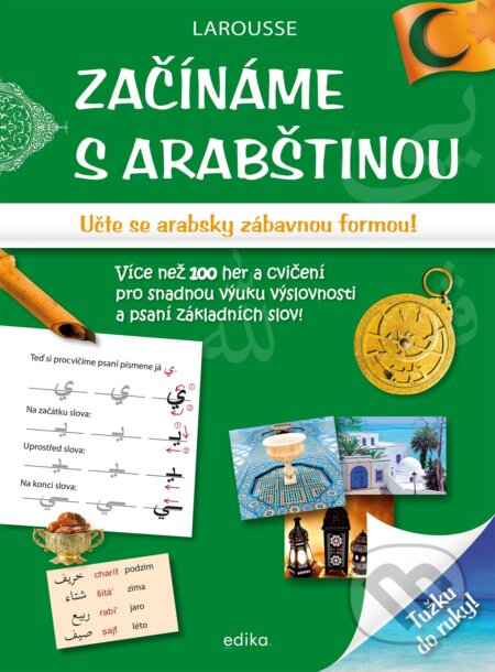 Kniha: Začínáme s arabštinou (Edika). Edika, 2022 Kniha: Začínáme s arabštinou (Edika). Edika, 2022