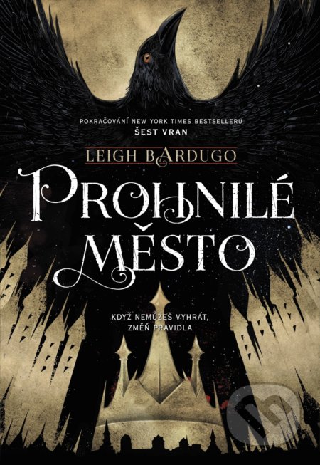 Kniha: Prohnilé město (Leigh Bardugo). Nakladatelství Fragment, 2022 Kniha: Prohnilé město (Leigh Bardugo). Nakladatelství Fragment, 2022