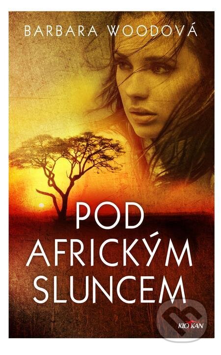 E-kniha: Pod africkým sluncem (Barbara Wood). Alpress, 2021 E-kniha: Pod africkým sluncem (Barbara Wood). Alpress, 2021