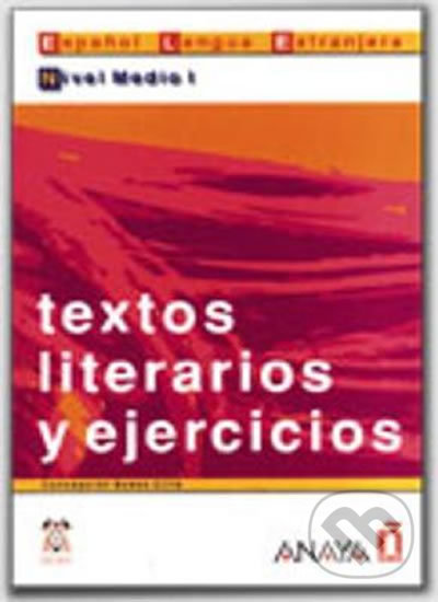 Kniha: Textos literarios y ejercicios: Medio I (Bados Ciria). , 2001 Kniha: Textos literarios y ejercicios: Medio I (Bados Ciria). , 2001