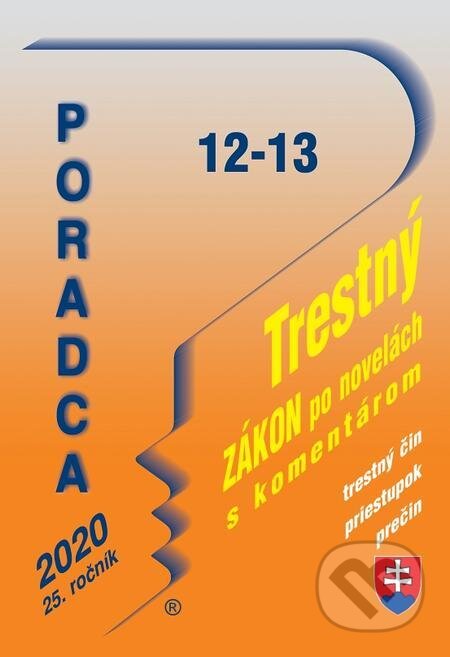 E-kniha: Poradca 12-13/2020 – Trestný zákon s komentárom (Zuzana Šaninová). Poradca s.r.o. E-kniha: Poradca 12-13/2020 – Trestný zákon s komentárom (Zuzana Šaninová). Poradca s.r.o.