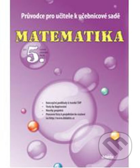 Kniha: Matematika pro 5. ročník základní školy (Jana Blažková). Didaktis CZ, 2013 Kniha: Matematika pro 5. ročník základní školy (Jana Blažková). Didaktis CZ, 2013