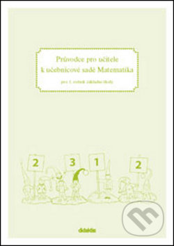 Kniha: Průvodce pro učitele k učebnicové sadě Matematika (Pavol Tarábek a kolektív). Didaktis CZ, 2016 Kniha: Průvodce pro učitele k učebnicové sadě Matematika (Pavol Tarábek a kolektív). Didaktis CZ, 2016