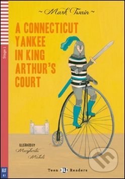 A Connecticut Yankee in King Arthur’s Court - Mark Twain, INFOA, 2012