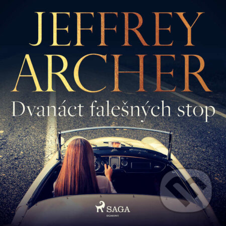Audiokniha: Dvanáct falešných stop (Jeffrey Archer). Saga Egmont, 2021 Audiokniha: Dvanáct falešných stop (Jeffrey Archer). Saga Egmont, 2021